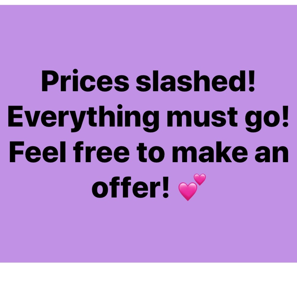 Everything must go!